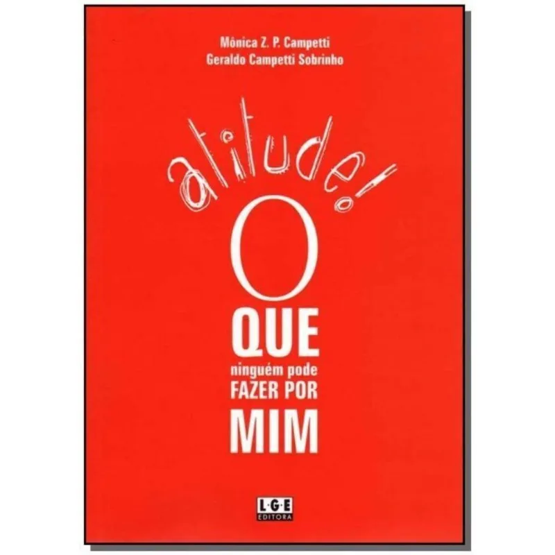 Atitude - Que Ninguém Pode Fazer Por Mim