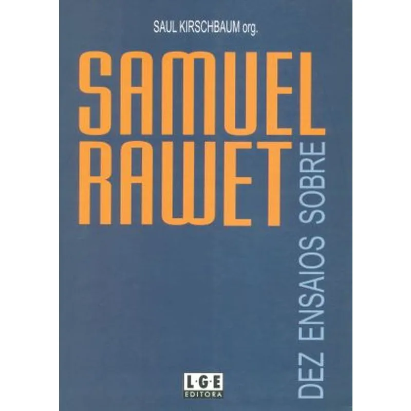 Samuel Rawet. Dez Ensaios