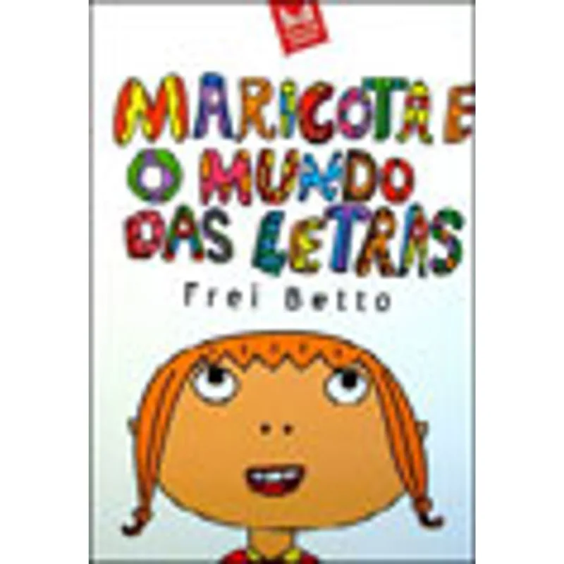 MARICOTA E O MUNDO DAS LETRAS