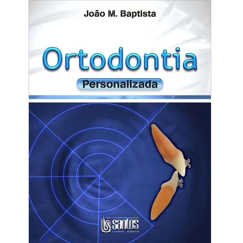Livro - Ortodontia Personalizada - Baptista
