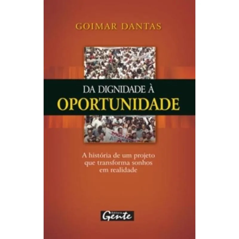 DA DIGNIDADE A OPORTUNIDADE