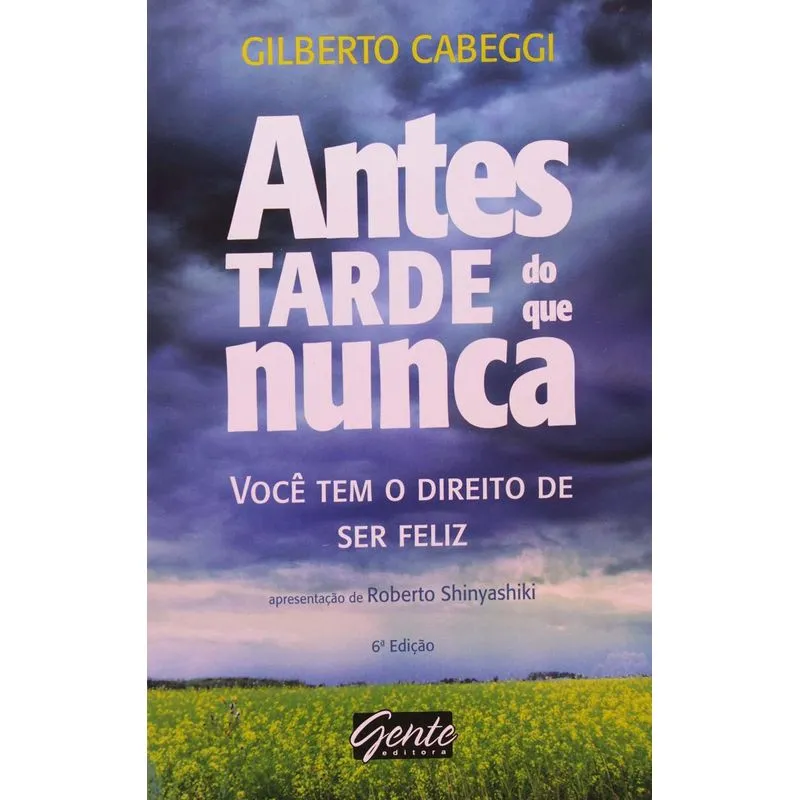 Antes Tarde do que Nunca