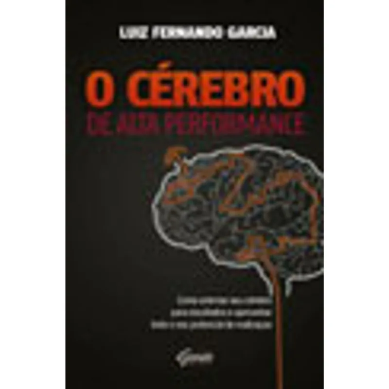 O CÉREBRO DE ALTA PERFORMANCE