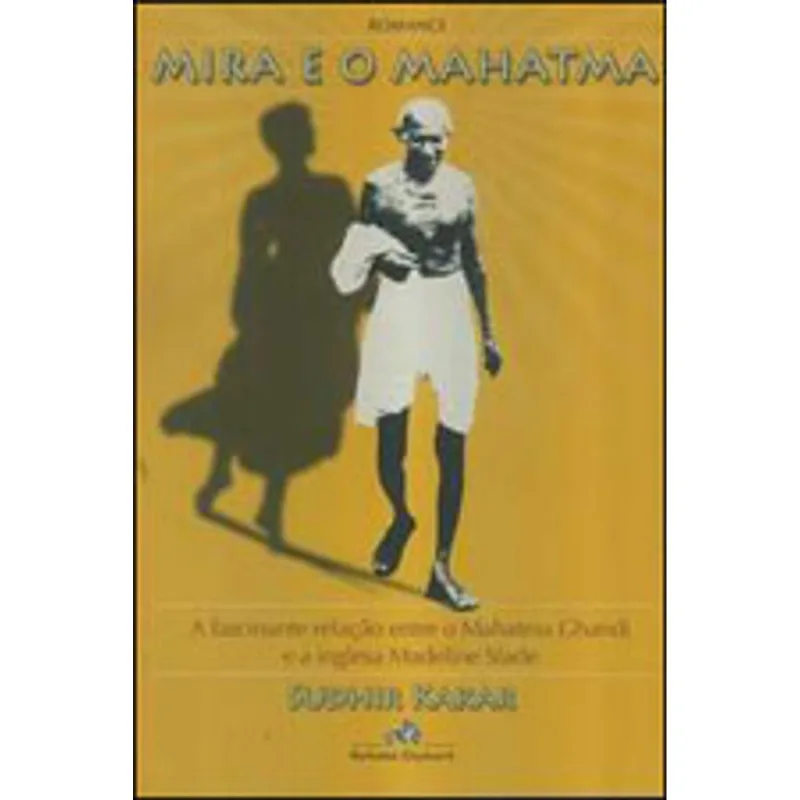 MIRA E O MAHATMA