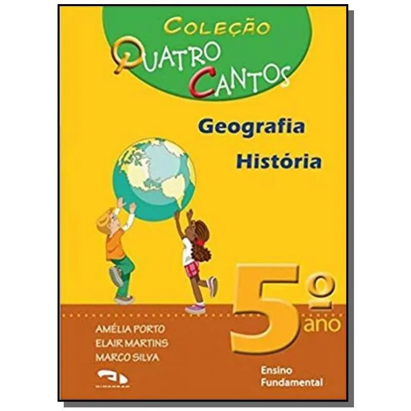 Quatro cantos - geografia / historia - 5 ano - ef I