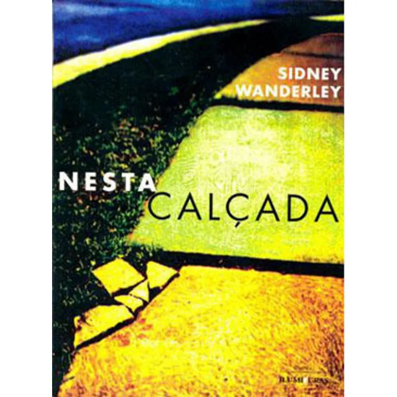 NESTA CALÇADA