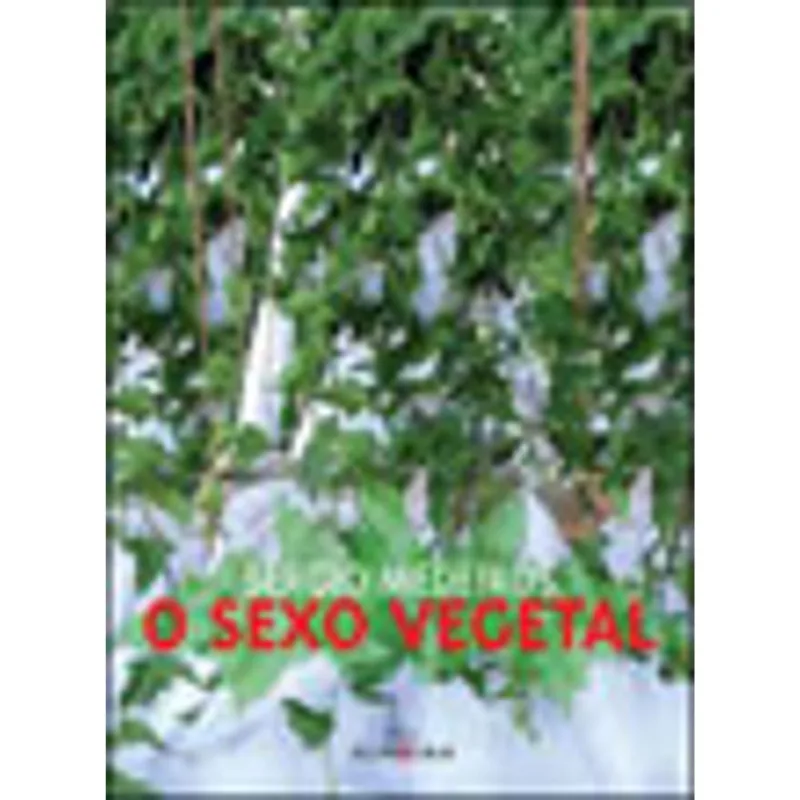 O SEXO VEGETAL