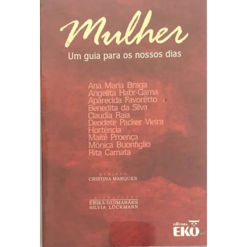 Mulher Um Guia Para Os Nossos Dias