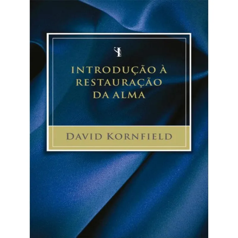 INTRODUÇÃO À RESTAURAÇÃO DA ALMA