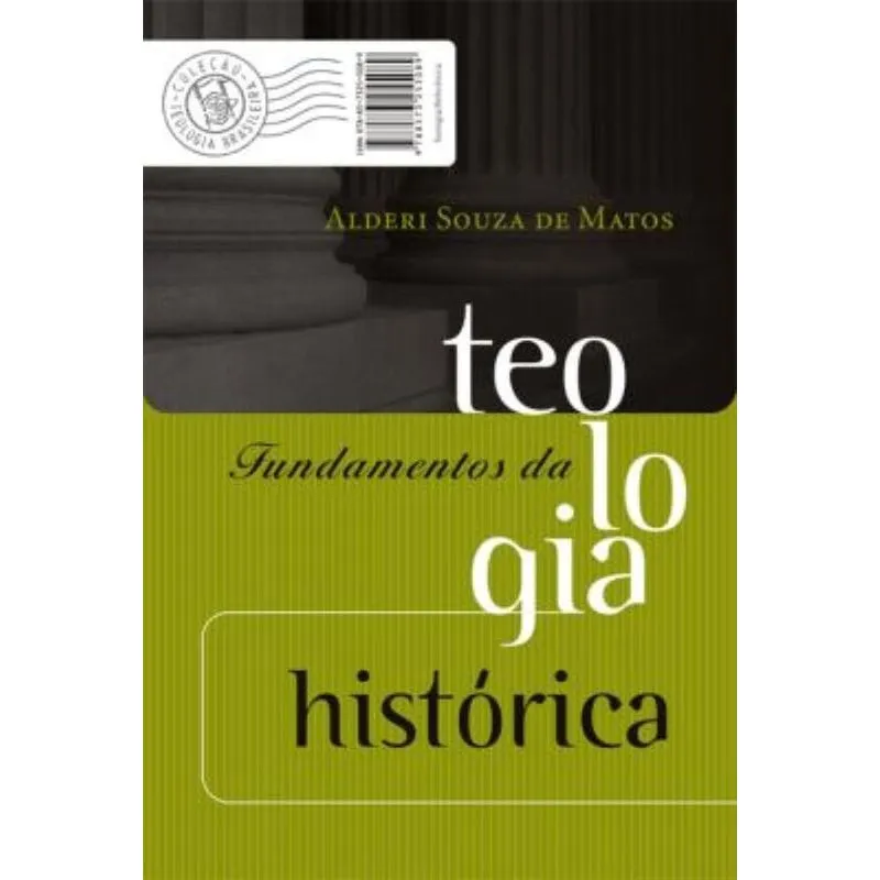 Fundamentos Da Teologia Historica