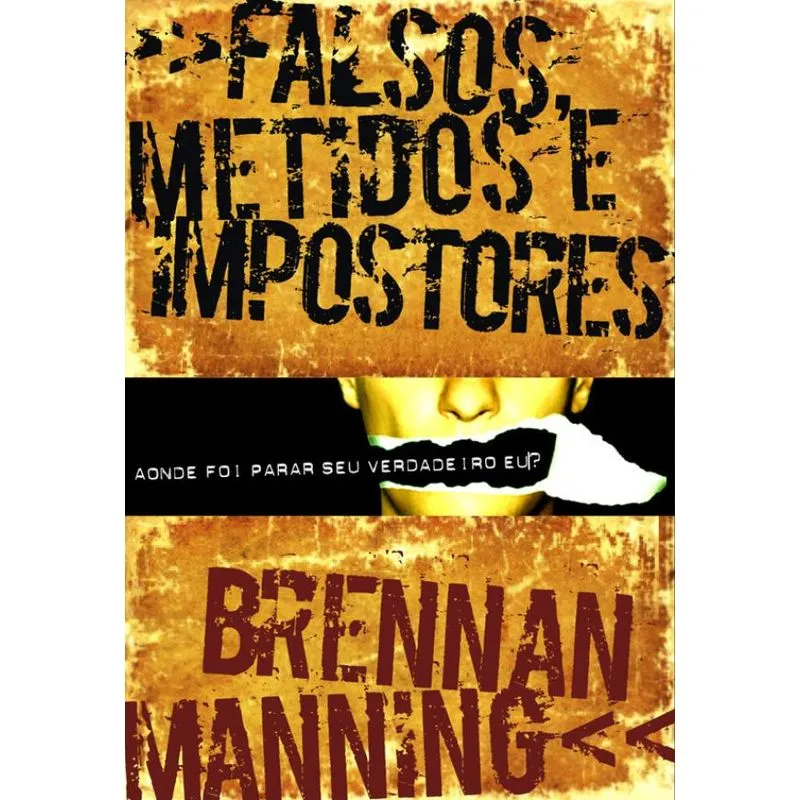 Falsos, Metidos e Impostores