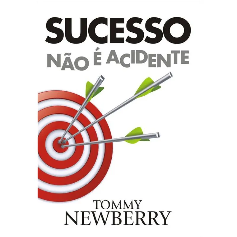 Sucesso Não e Acidente