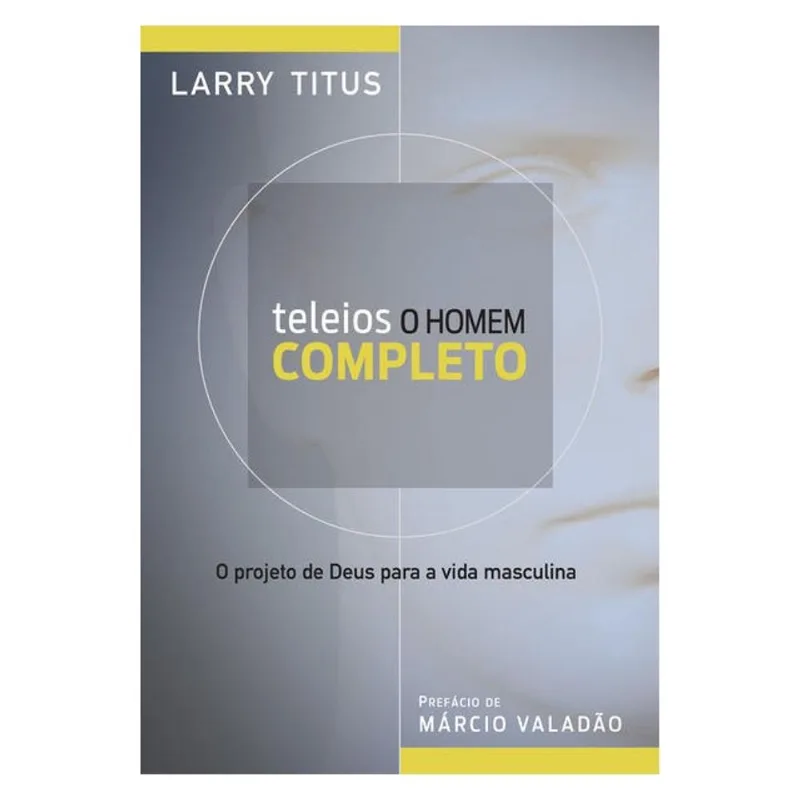 TELEIOS - O HOMEM COMPLETO