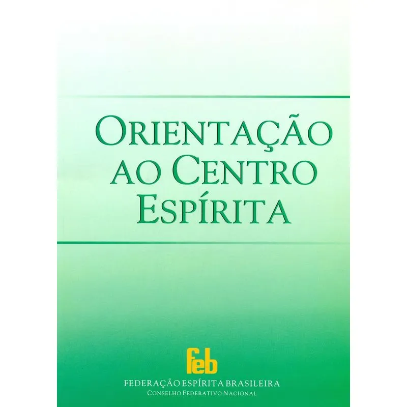 Orientação ao Centro Espirita