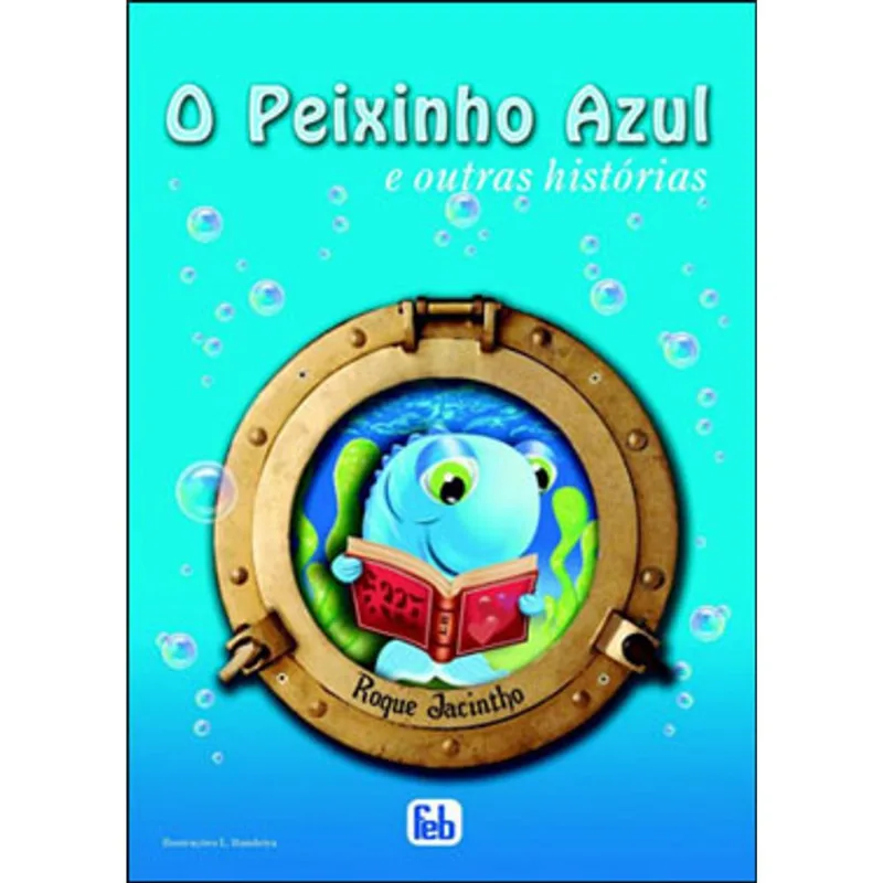 O PEIXINHO AZUL E OUTRAS HISTÓRIAS