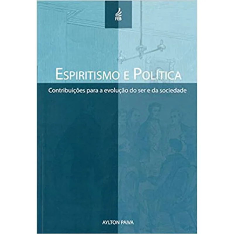 ESPIRITISMO E POLÍTICA