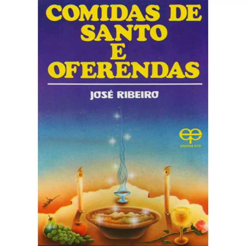 COMIDAS DE SANTO E OFERENDAS