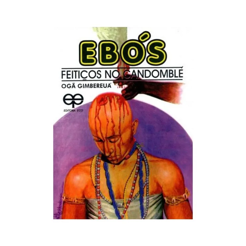 EBÓS-FEITIÇOS NO CANDOMBLÉ