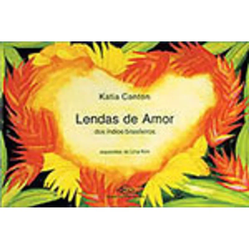 LENDAS DE AMOR DOS ÍNDIOS BRASILEIROS