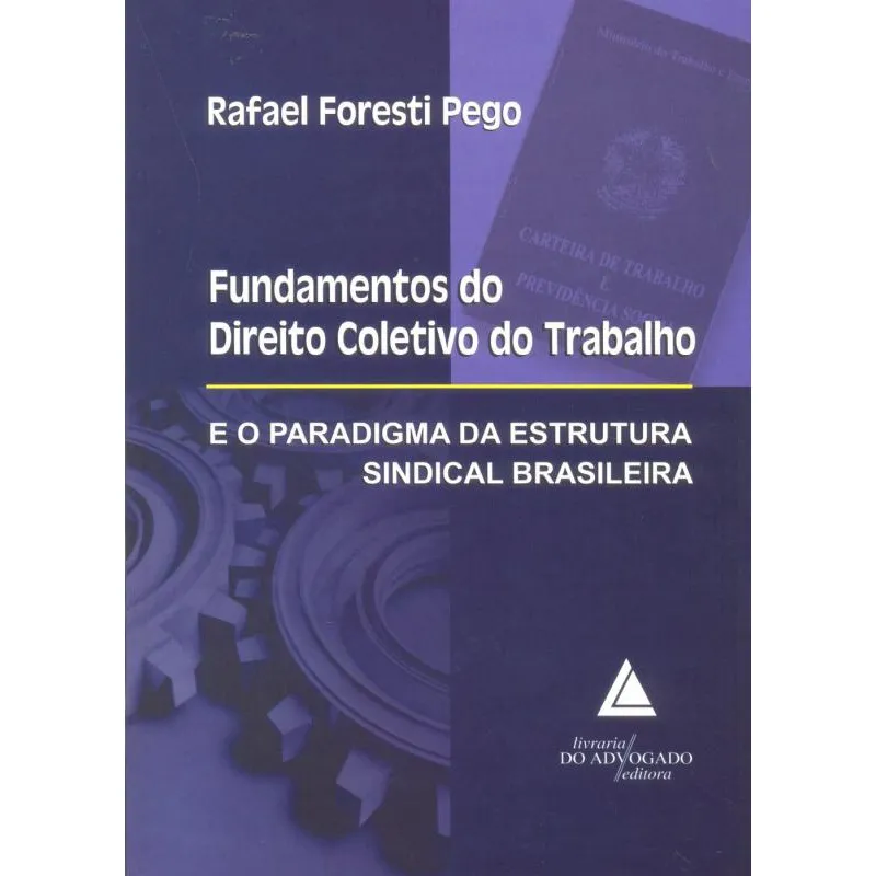 Fundamentos Do Direito Coletivo Do Trabalho