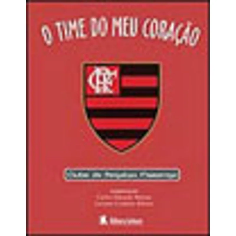 TIME DO MEU CORAÇAO, O - FLAMENGO