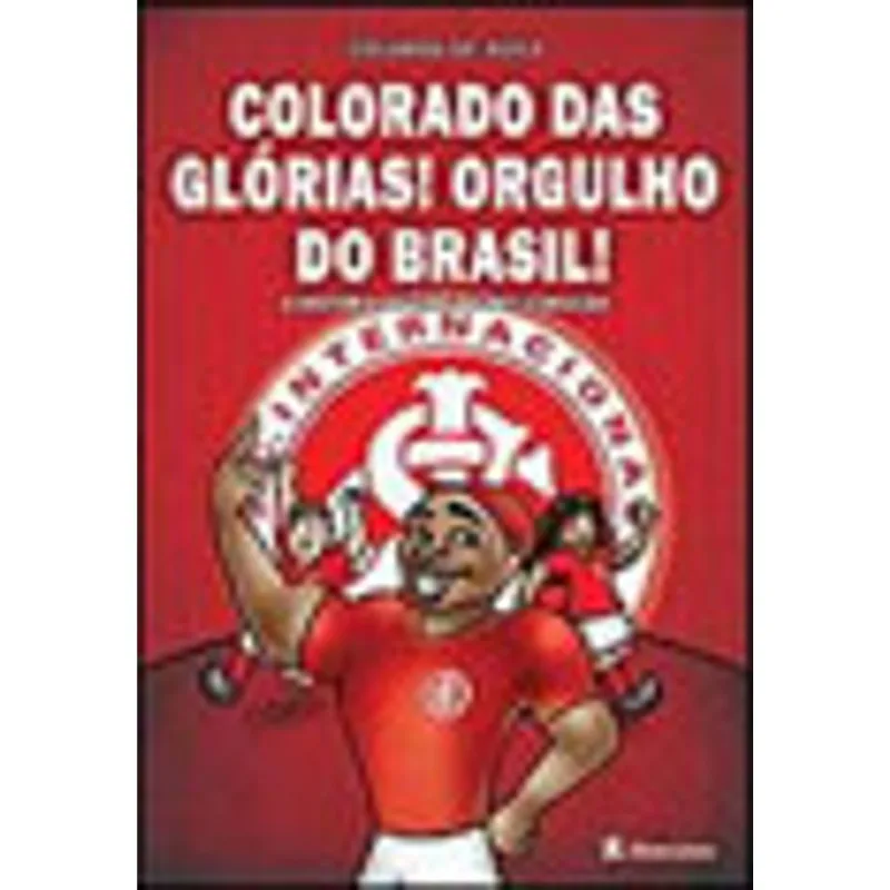 COLORADO DAS GLORIAS! ORGULHO DO BRASIL!