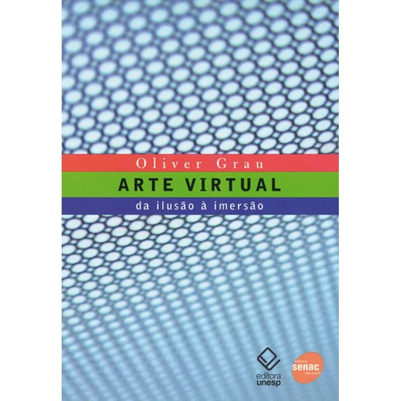 Arte Virtual Da Ilusao A Imersao