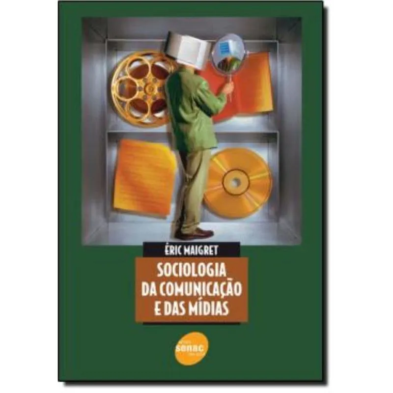 Sociologia Da Comunicacao E Das Midias