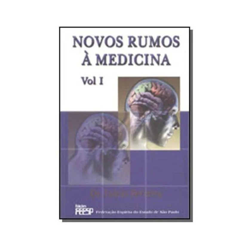 NOVOS RUMOS A MEDICINA VOL. I