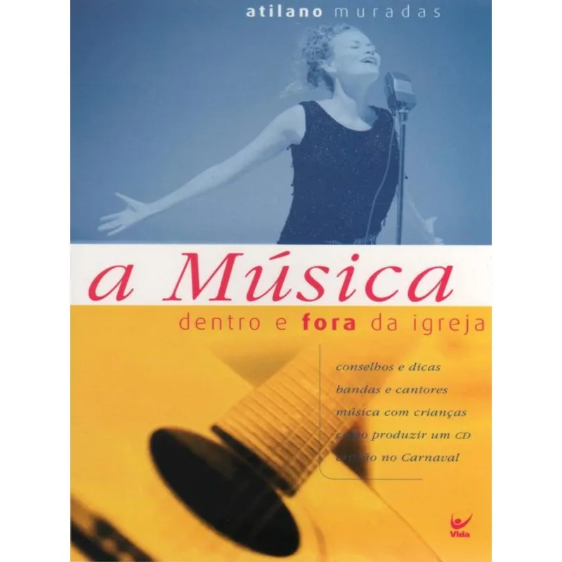 A MÚSICA DENTRO E FORA DA IGREJA