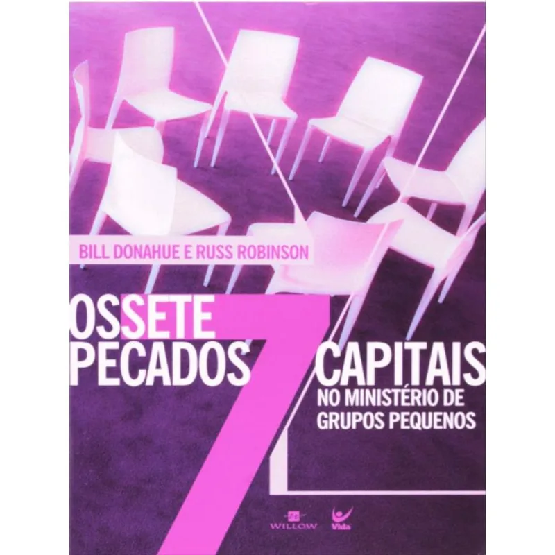 OS SETES PECADOS CAPITAIS NO MINISTÉRIO DE GRUPOS PEQUENOS
