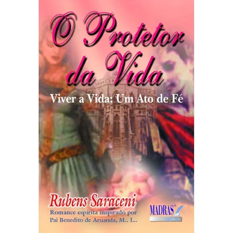 O Protetor da Vida