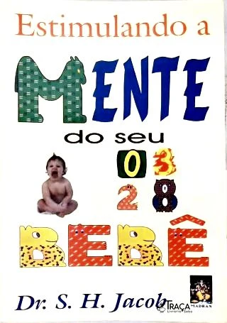 Estimulando A Mente do Seu Bebê