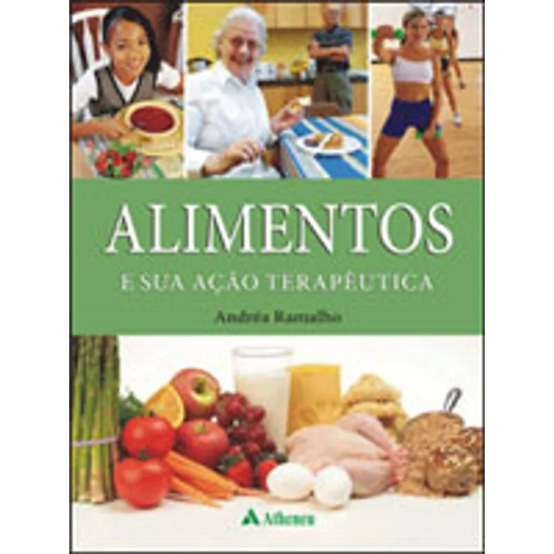 ALIMENTOS E SUA AÇÃO TERAPÊUTICA