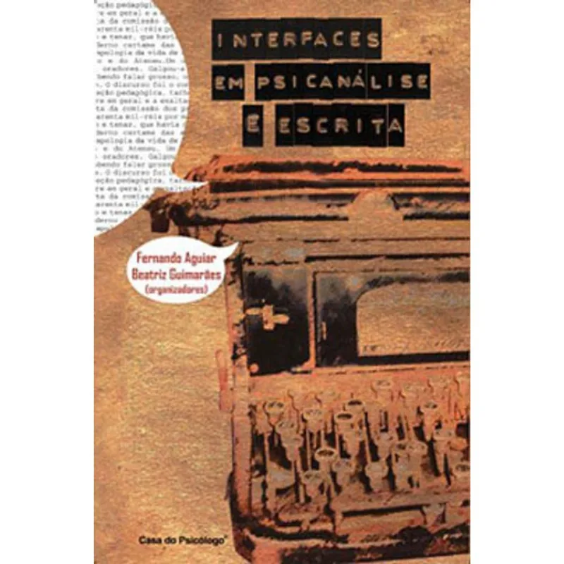 INTERFACES EM PSICANÁLISE E ESCRITA