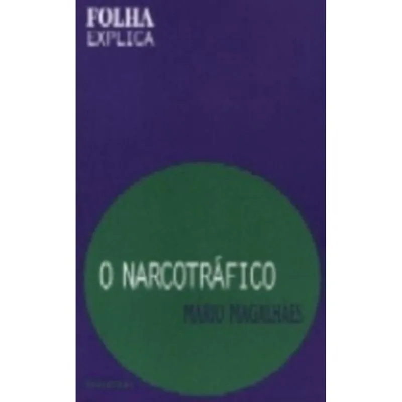 Folha Explica: O Narcotráfico - Publifolha