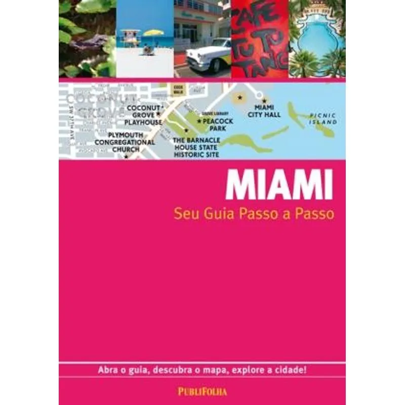 Seu Guia Passo A Passo - Miami