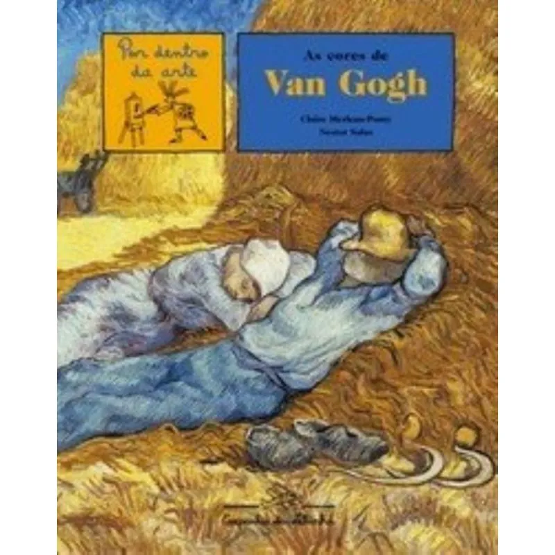 CORES DE VAN GOGH, AS - POR DENTRO DA ARTE