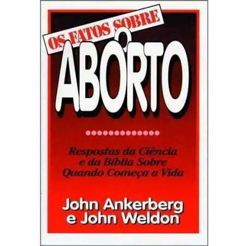 Livro Os Fatos Sobre – O Aborto