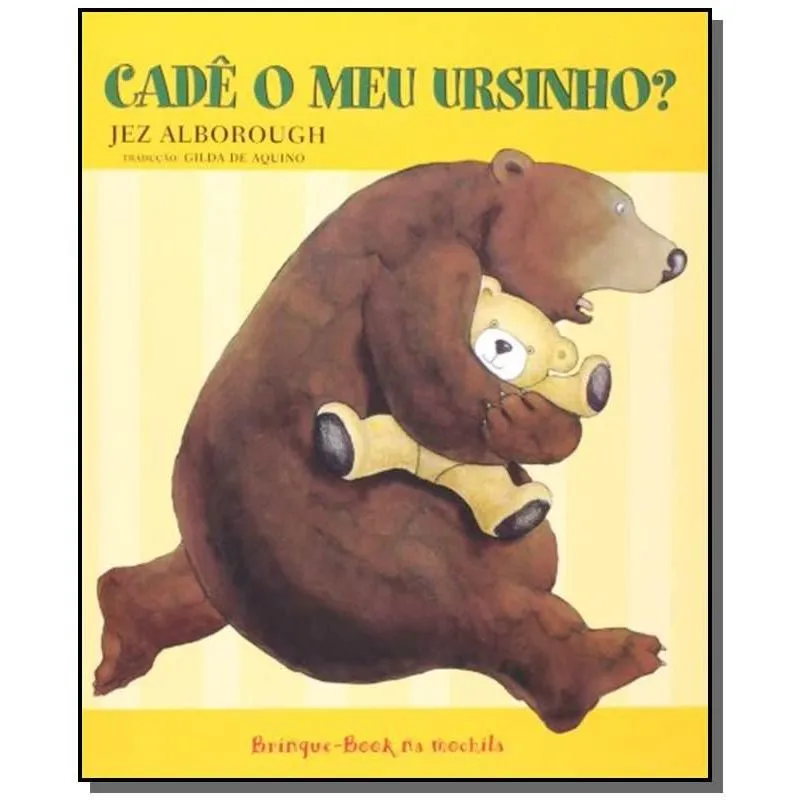 CADE O MEU URSINHO?