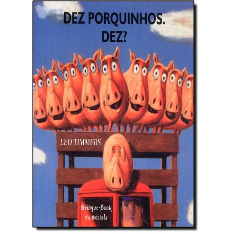 Dez Porquinhos, Dez ?