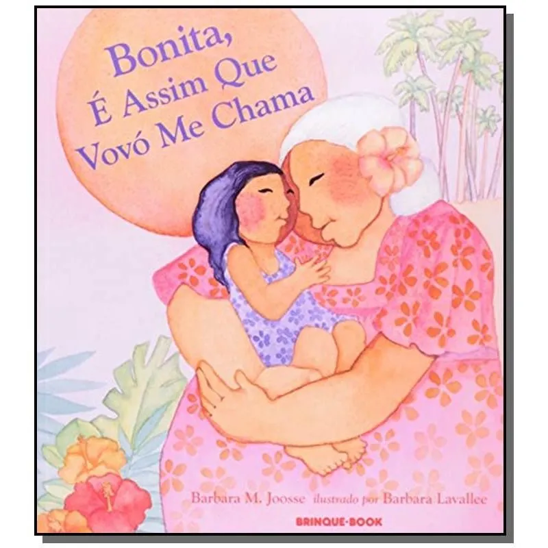 Bonita, E Assim Que Vovo Me Chama