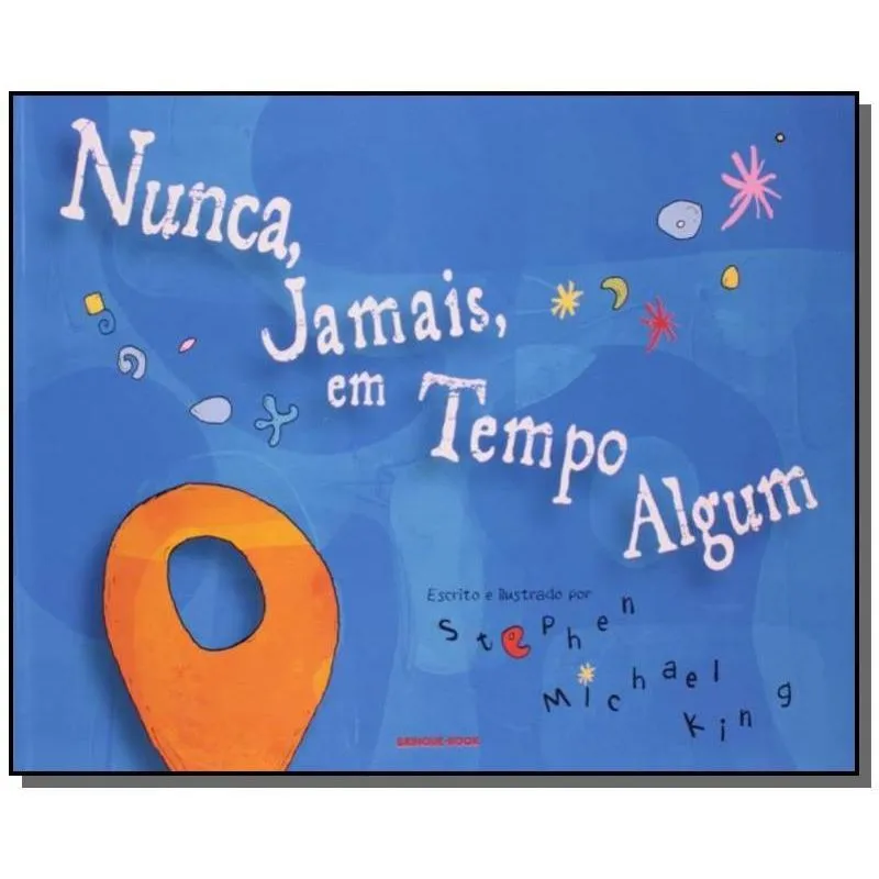 Nunca, Jamais, Em Tempo Algum