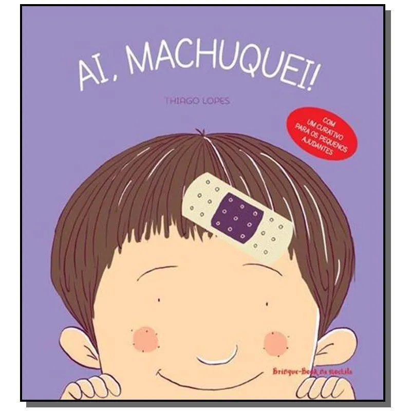 AI, MACHUQUEI - COM UM CURATIVO PARA OS PEQUENOS A