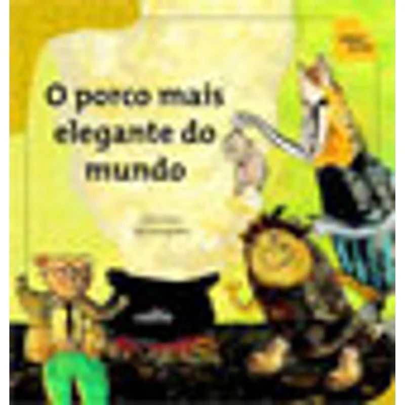 O PORCO MAIS ELEGANTE DO MUNDO - NÚMEROS ORDINAL E CARDINAL - COLEÇÃO TAN TAN