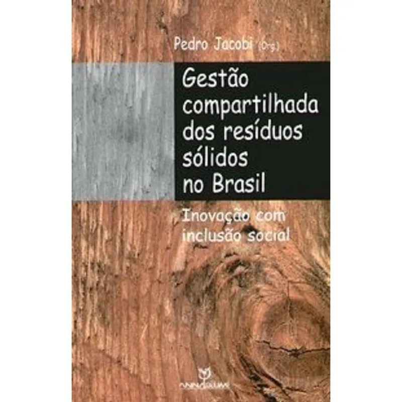 Gestao Compartilhada Dos Residuos Solidos No Brasil - Annablume
