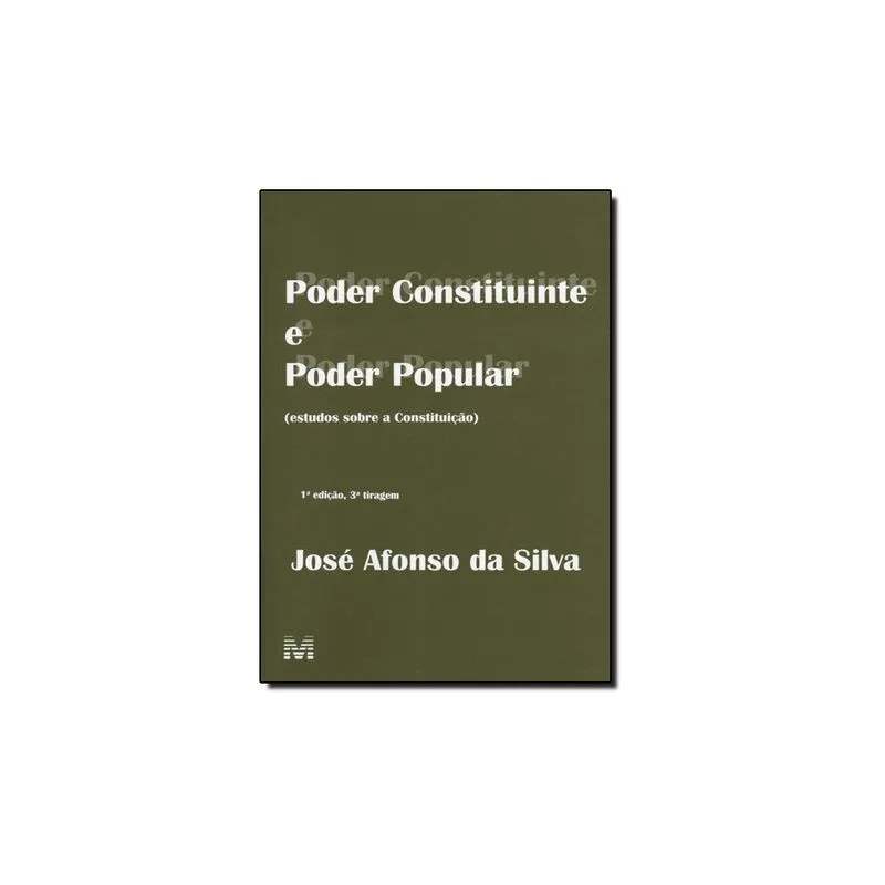 Livro - Poder Constituinte e Poder Popular: Estudos Sobre a Constituição