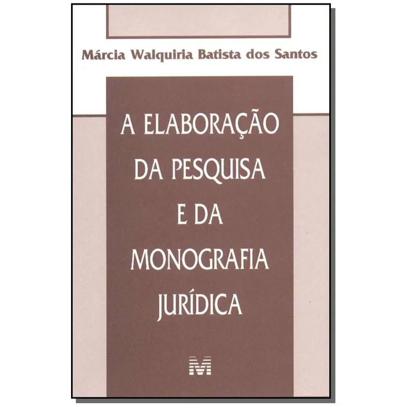 Livro - Elaboração da pesquisa e da monografia jurídica - 1 ed./2004