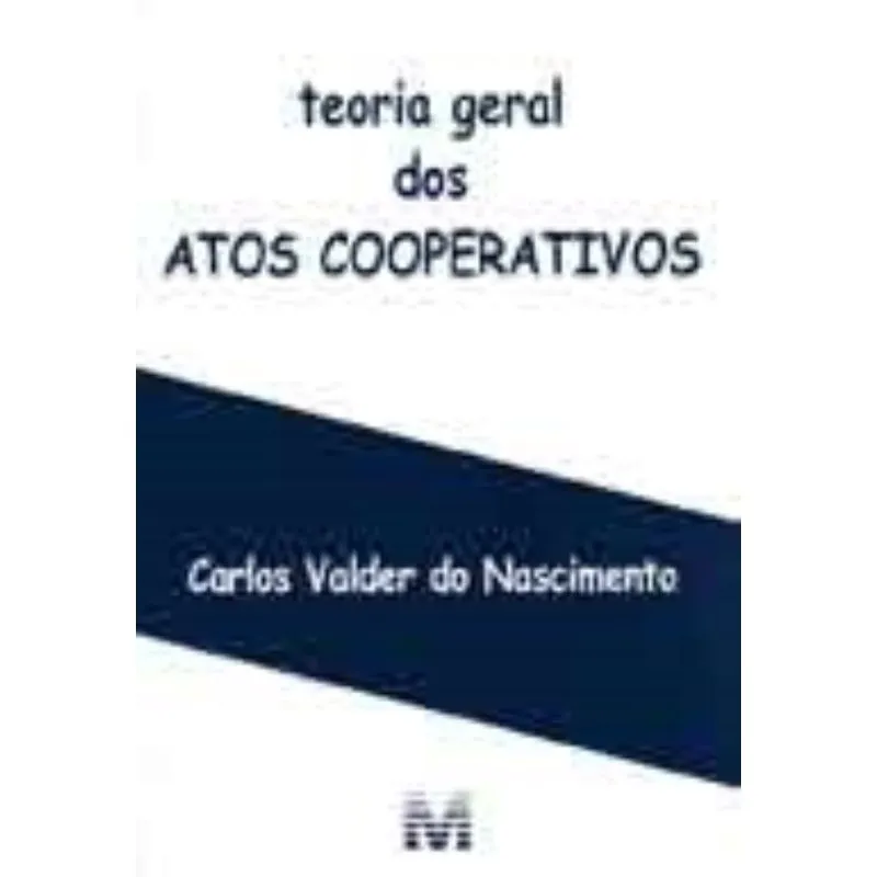 Teoria Geral dos Atos Cooperativos/07