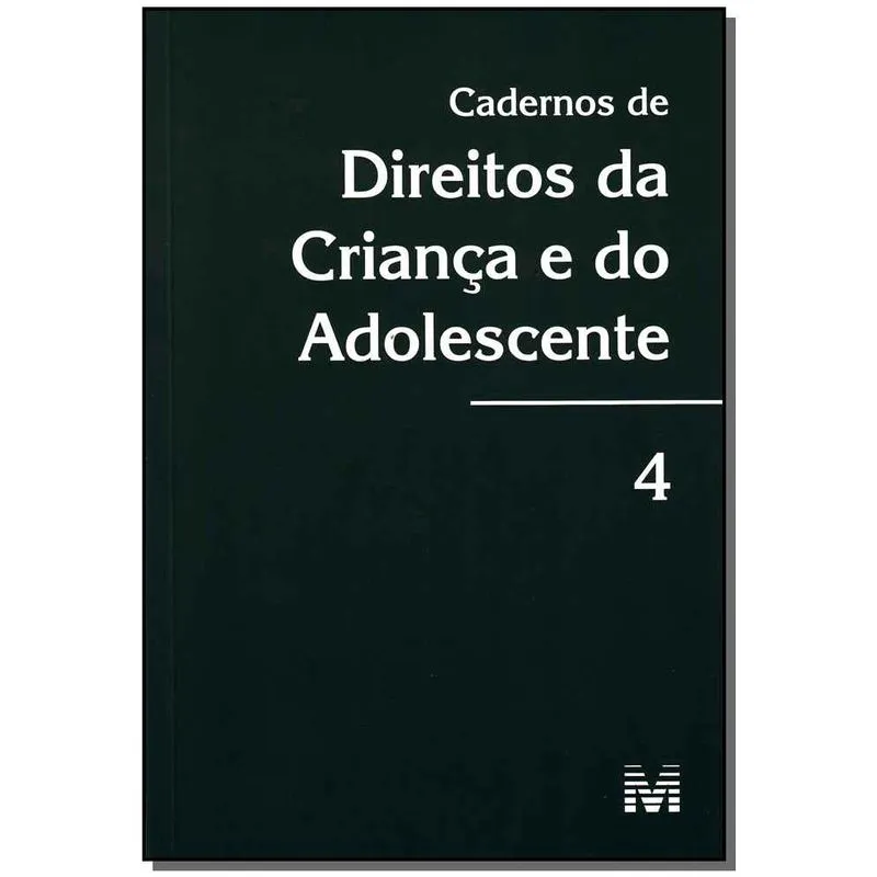 Livro - Cadernos de direito da criança e do adolescente - Volume 4 - 1 ed./2009